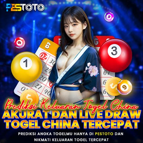 live draw china|data togel china.